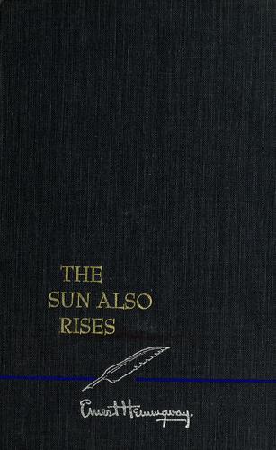 Ernest Hemingway: The sun also rises (Paperback, 1954, C. Scribner's Sons)
