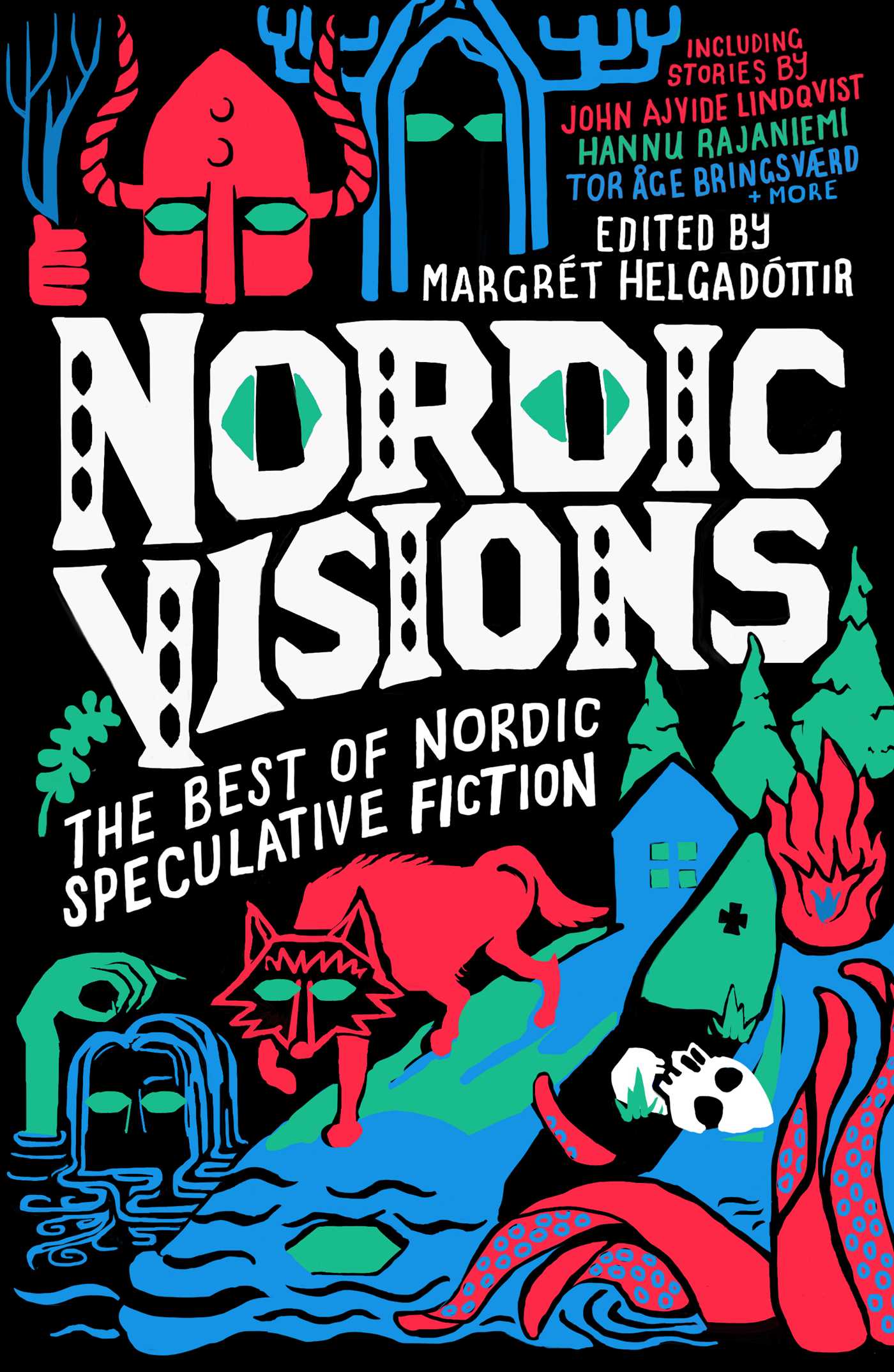 Karin Tidbeck, Margret Helgadottir, John Ajvide Lindqvist, Maria Haskins: Nordic Visions (2023, Rebellion)