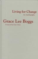 Grace Lee Boggs: Living for change (1998, University of Minnesota Press)