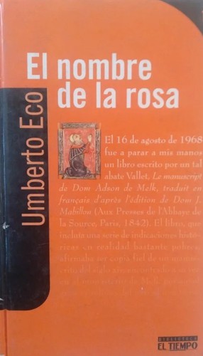 Umberto Eco: El nombre de la rosa (Hardcover, Spanish language, 2004, Biblioteca El Tiempo)