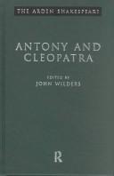 John Wilders: Antony and Cleopatra (Hardcover, 1995, Arden)