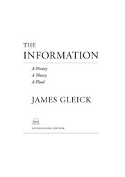 James Gleick: The Information (EBook, 2011, Knopf Doubleday Pub. Group)