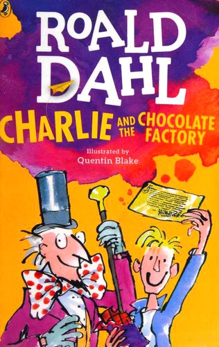 Roald Dahl: Charlie and the Chocolate Factory (Paperback, 2016, Puffin)