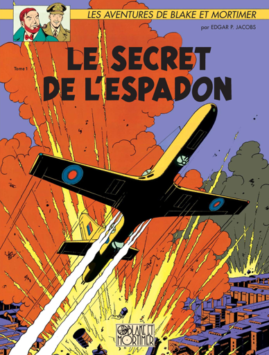 Edgar P. Jacobs: Le secret de l’Espadon (EBook, French language, 2010, Les éditions Blake et Mortimer)