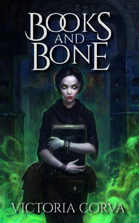Veo Corva: Books & Bone (2019, Witch Key Fiction)
