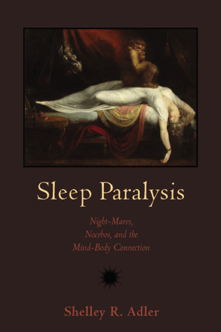 Shelley R. Adler: Sleep Paralysis (2011, Rutgers University Press)