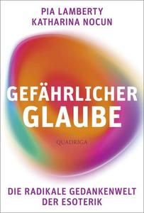 Katharina Nocun, Pia Lamberty: Gefährlicher Glaube (Hardcover, deutsch language, 2022, Quadriga Verlag)