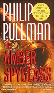 Philip Pullman: The Amber Spyglass (His Dark Materials, Book 3) (Paperback, 2001, Del Rey)