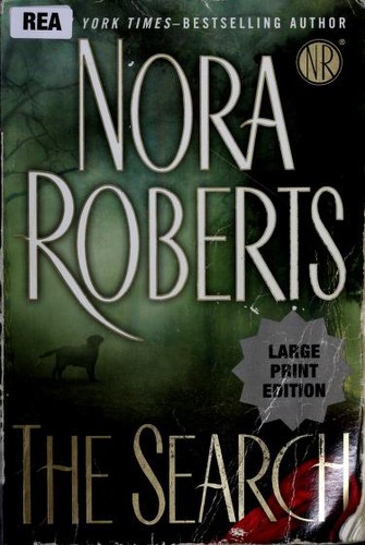 Nora Roberts: The search (2010, G.P. Putnam's Sons)