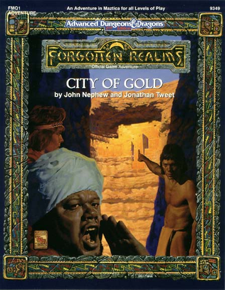 Jonathan Tweet, John Nephew: City of Gold (Fmq1 Module, Forgotten Realms Game) (Paperback, TSR)