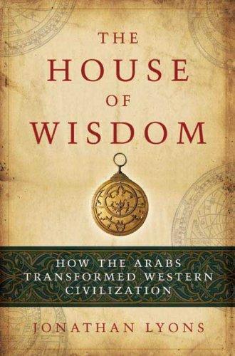 Jonathan Lyons: The house of wisdom (2009)