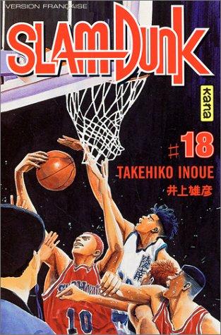 Takehiko Inoue: Slam Dunk, tome 18 (Paperback, 2002, Kana)