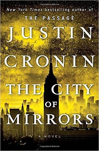 Justin Cronin: The City of Mirrors: A Novel (2016, Ballantine Books)