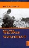 Jack London, Ulrich Horstmann: Der Ruf der Wildnis / Wolfsblut. (Hardcover, 2001, Artemis & Winkler)