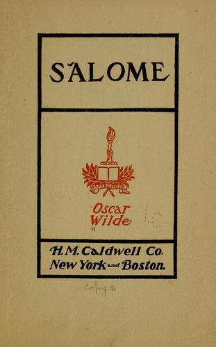 Oscar Wilde: Salome (1907, H.M. Caldwell Co.)