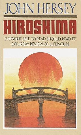 John Hersey: Hiroshima (1989, Vintage Books)