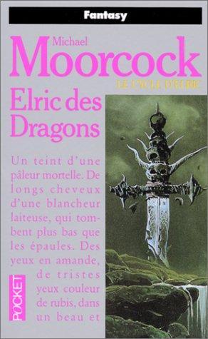 Michael Moorcock: Elric des Dragons (French language, 1987)