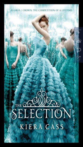 Kiera Cass: The Selection (Hardcover, 2012, HarperTeen)