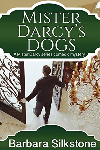 Barbara Silkstone: Mister Darcy's Dog (Paperback, 2014, Barbara Silkstone)