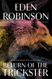 Eden Robinson: Return of the Trickster (Hardcover, Knopf Canada)