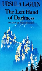 Ursula K. Le Guin: The  left hand of darkness (1992, Orbit)