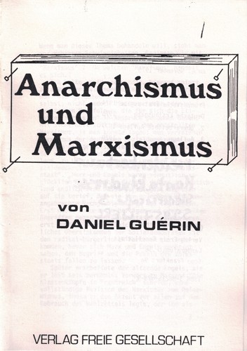 Daniel Guérin: Anarchismus und Marxismus (Paperback, German language, 1979, Die freie Gesellschaft)