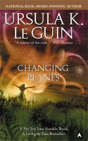 Ursula K. Le Guin: Changing Planes (2005, Ace)