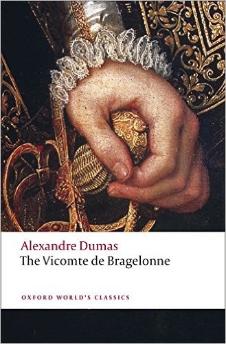 Alexandre Dumas: The Vicomte de Bragelonne (2009, Oxford University Press)