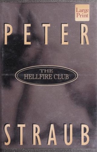 Peter Straub: The Hellfire Club (1996, Wheeler Pub.)