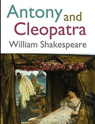 William Shakespeare: Antony and Cleopatra (Paperback, 2019, Independently published, Independently Published)
