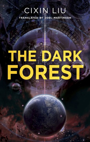 Liu Cixin: The Dark Forest (2016, Head of Zeus)