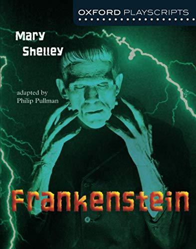 Mary Shelley: Oxford Playscripts: Frankenstein (2003)