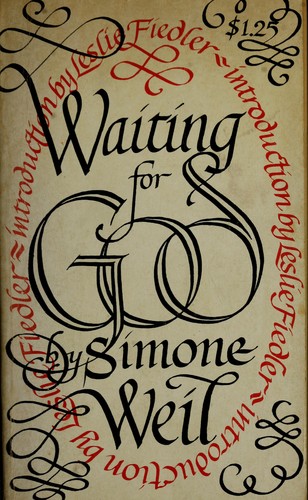 Simone Weil: Waiting for God (1959, Capricorn Books)