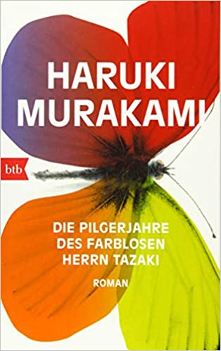 Haruki Murakami: Die Pilgerjahre des farblosen Herrn Tazaki (2015, btb Verlag)