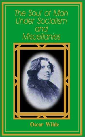 Oscar Wilde: The Soul of Man Under Socialism (Paperback, 2002, Fredonia Books (NL))