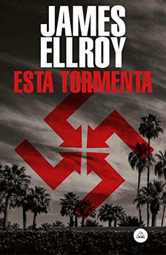 James Ellroy: Esta tormenta (Paperback, Spanish language, 2019, Literatura Random House)