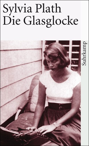 Sylvia Plath: Die Glasglocke (Paperback, German language, 2005, Suhrkamp)