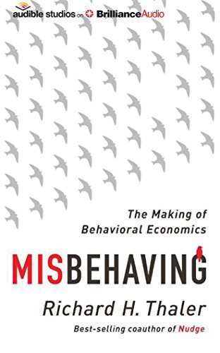 L.J. Ganser, Richard Thaler: Misbehaving (AudiobookFormat, 2016, Audible Studios on Brilliance Audio, Audible Studios on Brilliance)
