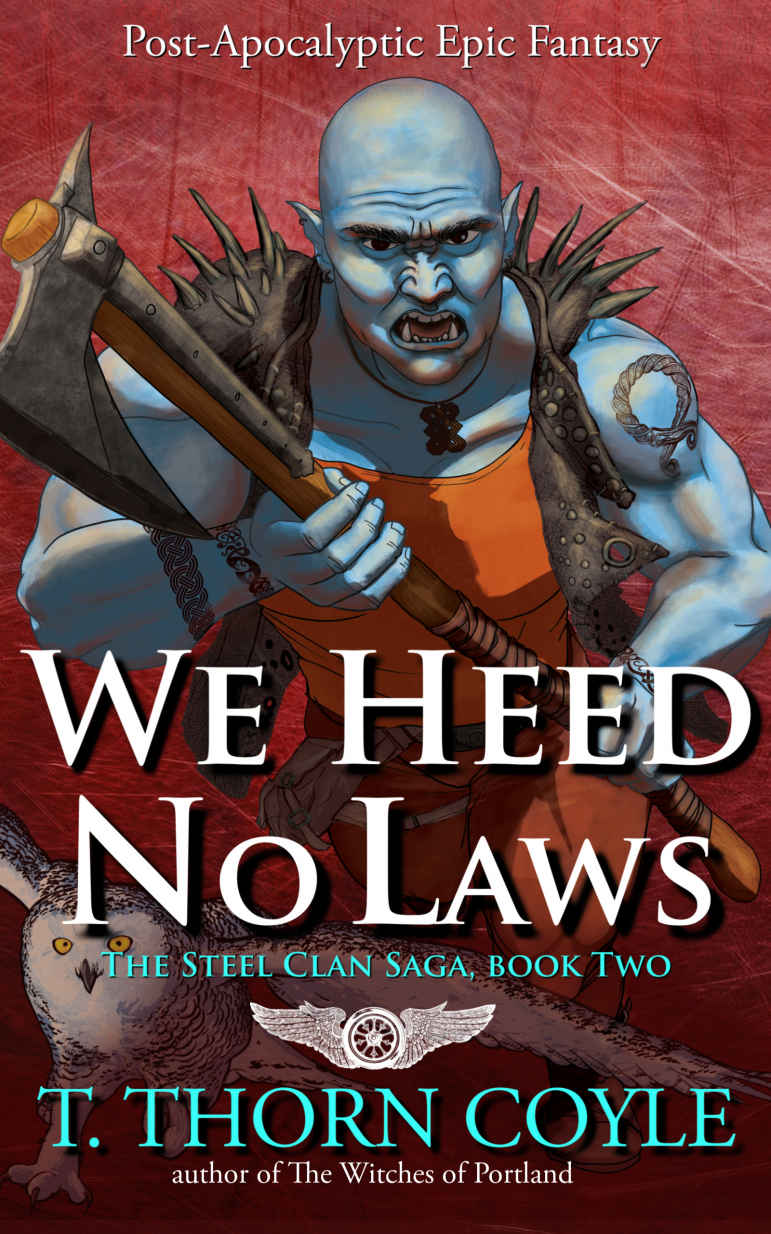 T. Thorn Coyle: We Heed No Laws (2021)