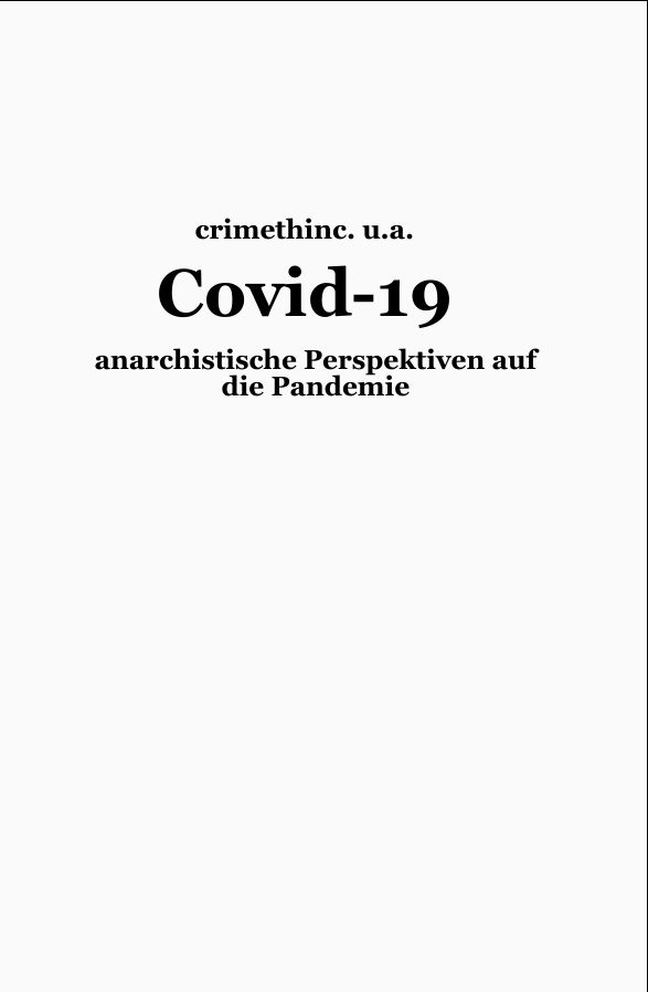 crimethinc. u.a.: Covid-19 (aufbau A)
