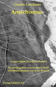 Gustav Landauer: Anarchismus (Paperback, German language, 2009, Edition AV)
