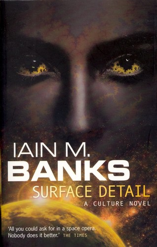 Iain M. Banks, Iain M Banks, Banks, Iain Banks: Surface Detail (Paperback, 2011, Orbit)