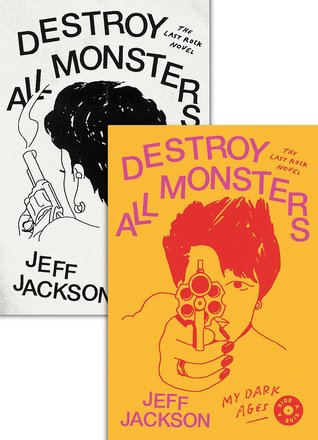 Jeff Jackson: Destroy all monsters (2018)