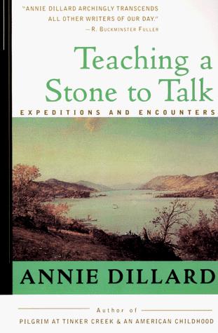 Annie Dillard: Teaching a Stone to Talk (Paperback, 1988, Harper Perennial)