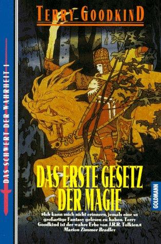 Terry Goodkind: Das erste Gesetz der Magie. (Paperback, German language, 1995, Goldmann)