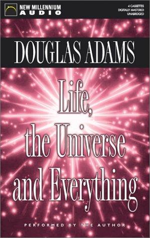 Douglas Adams: Life, the Universe and Everything (AudiobookFormat, 2002, New Millennium Press)