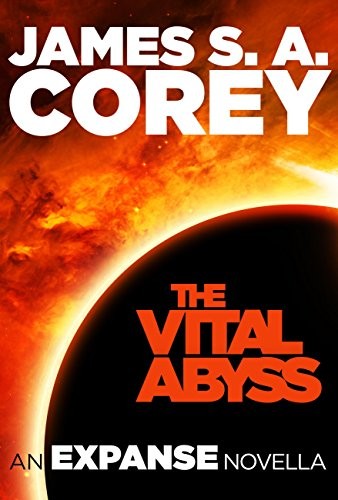 Джеймс Кори: The Vital Abyss (EBook, 2015, Orbit Books)