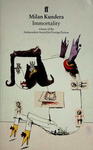 Milan Kundera: Immortality (1992, Faber)