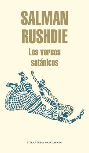 Salman Rushdie: Los versos satánicos (Hardcover, Spanish language, 2012, Mondadori)