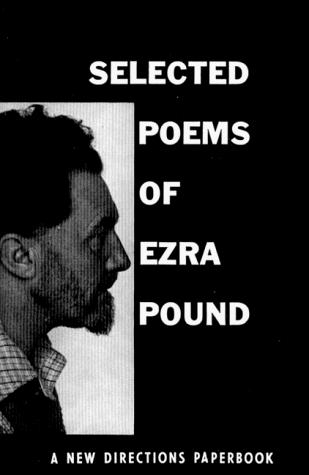 Ezra Pound: Selected Poems (Paperback, 1957, New Directions Publishing Corporation)
